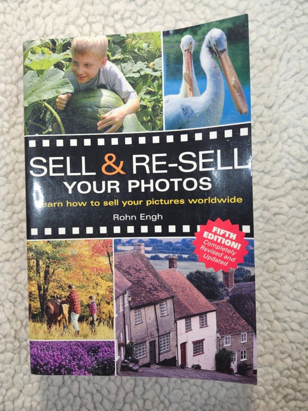 Sell & Re-Sell Your Photos Rohn Engh Fifth Edition Writers Digest Paperback